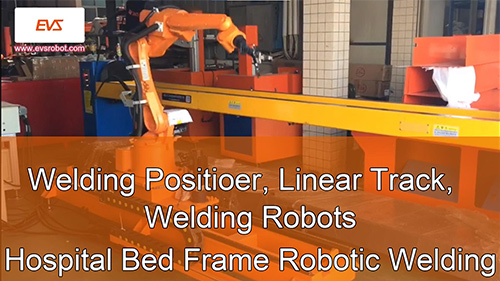 Welding Positioer, Linear Track, Welding Robots | Hospital Bed Frame Robotic Welding
