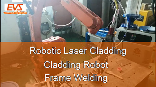 Robotic Laser Cladding | Cladding Robot | Laser Cladding