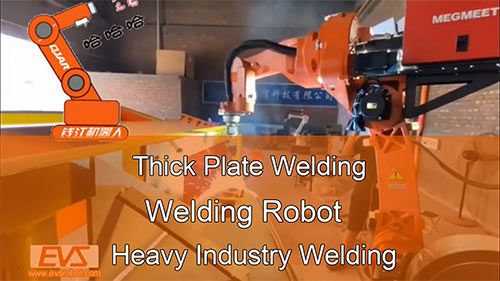 Thick Plate Welding | Welding Robot | Heavy Industry Welding