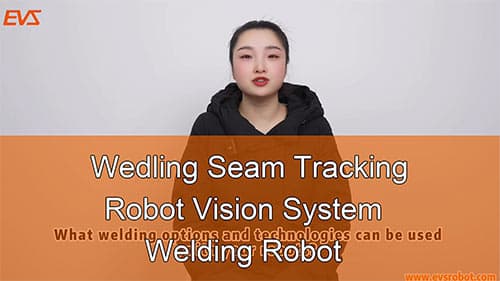 Welding Seam Tracking | Robot Vision System | Welding Robot