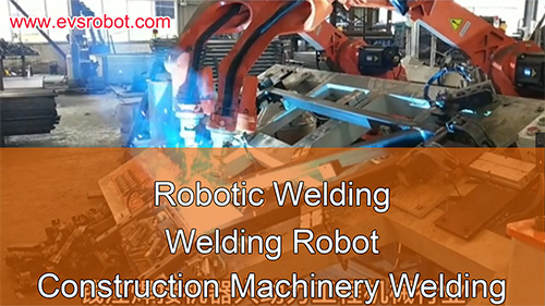 Welding Robot | Construction Machinery Welding | Robotic Welding