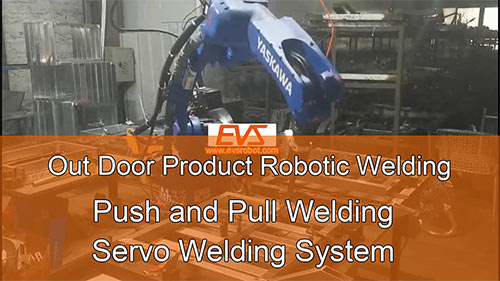 Out Door Product Robotic Welding | Push and Pull Welding | Servo Welding System