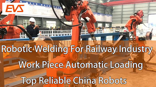 Robotic Welding for Railway Industry | Handling Robot Load the Material and Welding Robots Weld | Top Reliable China Robots