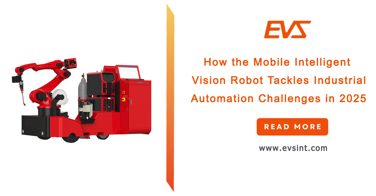 How the Mobile Intelligent Vision Robot Tackles Industrial Automation Challenges in 2025