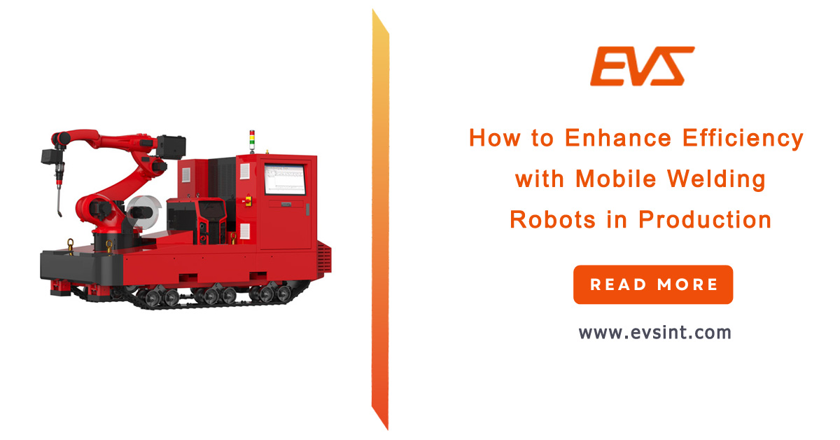 How to Enhance Efficiency with Mobile Welding Robots in Production